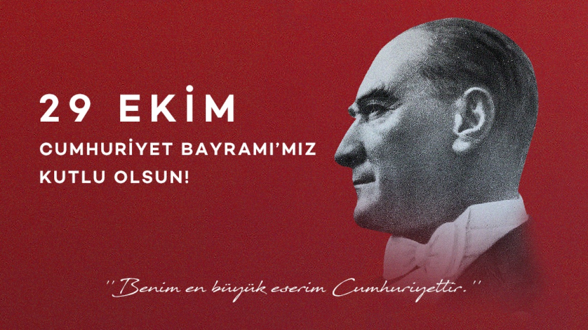 29 EKİM CUMHURİYET BAYRAMI OKULUMUZDA COŞKUYLA KUTLANDI